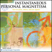 Instantaneous Personal Magnetism