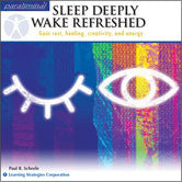 Sleep Deeply/Wake Refreshed